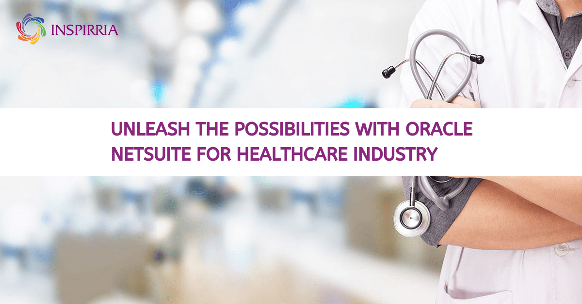 NetSuite For Healthcare Services Reduce Complexity, Lower Costs
